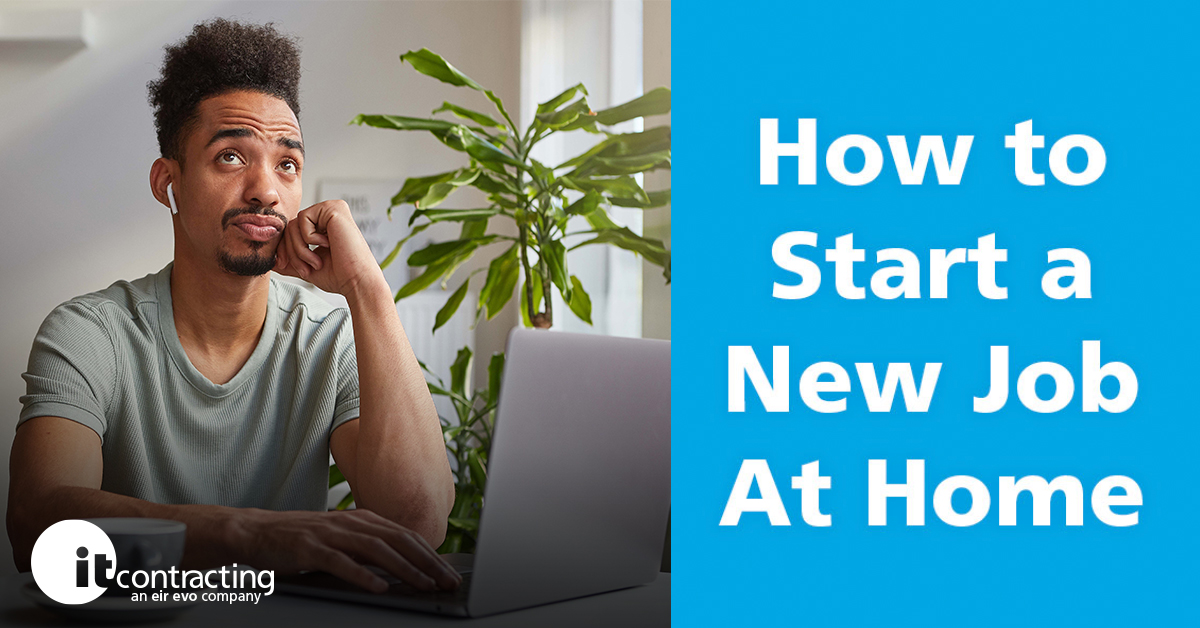 How to Join A New Job While Working from Home